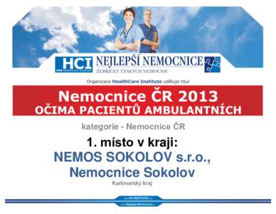 kategorie - Nemocnice ČR  1. místo v kraji: NEMOS SOKOLOV s.r.o., Nemocnice Sokolov