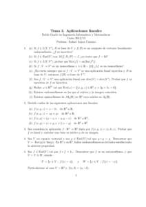 Tema 3. Aplicaciones lineales – Doble Grado en Ingenier´ıa Inform´atica y Matem´aticas – CursoProfesor: Rafael L´opez Camino 1. (a) Si f ∈ L(V, V 0 ), B es base de V y f (B) es un conjunto de vectores