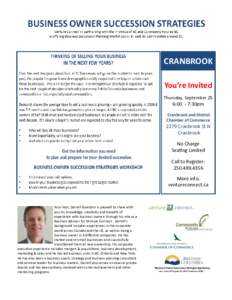 CRANBROOK You’re Invited Thursday, September 25 6:00 - 7:30pm Cranbrook and District
