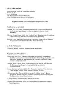 Prof. Dr. Hans Gebhardt Geographisches Institut der Universität Heidelberg Berliner StrHeidelberg Tel.: , Fax: E-Mail: 