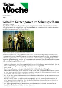 , 15:26 Uhr Theater Geballte Katzenpower im Schauspielhaus, 15:26 Uhr Magische Wunderkammern, fliegende Liebespaare, Vampir-Rocker und ein Kater in rotblauen Cowboyboots, der sie alle in den Schatten