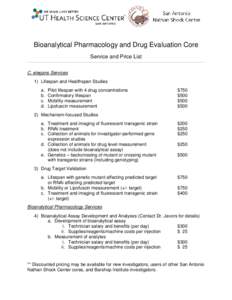 Bioanalytical Pharmacology and Drug Evaluation Core Service and Price List C. elegans Services 1) Lifespan and Healthspan Studies a. b.