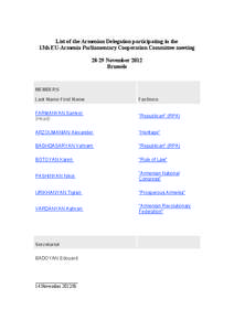 List of the Armenian Delegation participating in the 13th EU-Armenia Parliamentary Cooperation Committee meeting[removed]November 2012 Brussels  MEMBERS