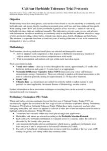 Cultivar Herbicide Tolerance Trial Protocols Prepared by Courtney Ramsey and Rob Wheeler (SARDI, SA), John Churchett and Dr Steve Walker (DEEDI, Qld), Peter Lockley (I&I, NSW), Dr Harmohinder Dhammu and Jenny Garlinge (D