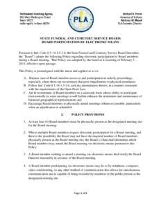 STATE FUNERAL AND CEMETERY SERVICE BOARD: BOARD PARTICIPATION BY ELECTRONIC MEANS Pursuant to Ind. Code § [removed], 3.6, the State Funeral and Cemetery Service Board (hereafter,