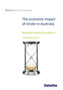 The economic impact of stroke in Australia National Stroke Foundation 13 March 2013  The economic impact of stroke in Australia