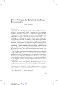 Doe v. Reed and the Future of Disclosure Requirements Steve Simpson* Introduction In Doe v. Reed, the Supreme Court waded into the contentious politics of gay marriage to decide whether government-mandated