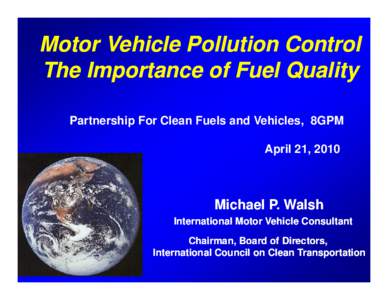 Emission standards / Air pollution / European emission standards / Motor vehicle emissions / Vehicle emissions control / Greenhouse gas / California Air Resources Board / Pollution / Black carbon / Climatology / Environment / Atmosphere