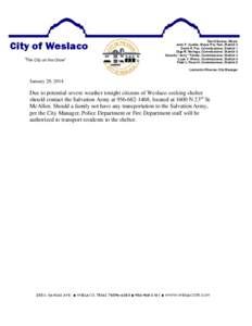 City of Weslaco “The City on the Grow” David Suarez, Mayor John F. Cuellar, Mayor Pro-Tem, District 2 David R. Fox, Commissioner, District 1
