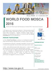 Mosca, RUSSIAsettembreWORLD FOOD MOSCA 2016 Iniziativa del Piano Export Sud finanziata con fondi del PAC- Piano Azione Coesione