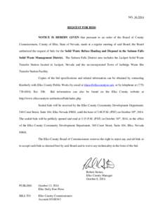 NO[removed]REQUEST FOR BIDS NOTICE IS HEREBY GIVEN that pursuant to an order of the Board of County Commissioners, County of Elko, State of Nevada, made at a regular meeting of said Board, the Board