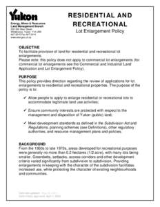 Energy, Mines & Resources Land Management Branch[removed]Main Street Whitehorse, Yukon Y1A 2B5[removed]Fax[removed]www.emr.gov.yk.ca