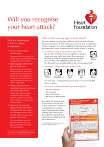 Will you recognise your heart attack? Why the information in this fact sheet is important 	No two heart attacks