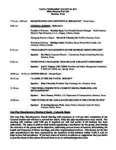NAPCA WORKSHOP AUGUST 18, 2011 Hilton Houston Post Oak Houston, Texas 7:15 a.m. - 8:00 a.m.  REGISTRATION AND CONTINENTAL BREAKFAST – Forum Foyer