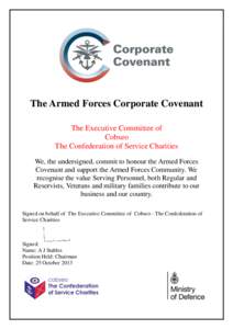 The Armed Forces Corporate Covenant The Executive Committee of Cobseo The Confederation of Service Charities We, the undersigned, commit to honour the Armed Forces Covenant and support the Armed Forces Community. We