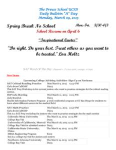 The Preuss School UCSD Daily Bulletin “A” Day Monday, March 09, 2015 Monday, December 15, 2014  Spring Break No School
