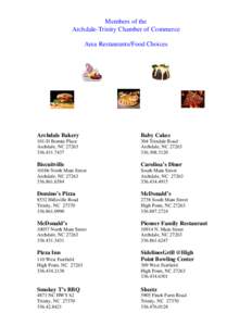 Members of the Archdale-Trinity Chamber of Commerce Area Restaurants/Food Choices Archdale Bakery
