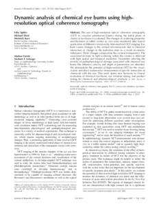 Journal of Biomedical Optics 12共4兲, 041203 共July/August 2007兲  Dynamic analysis of chemical eye burns using highresolution optical coherence tomography Felix Spöler Michael Först Heinrich Kurz