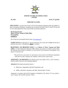 MINISTRY OF WORKS, TRANSPORT & PUBLIC UTILITIES DATE: 23rd April 2014 NOEMPLOYER VACANCIES