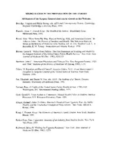 SOURCES USED IN THE PREPARATION  OF THE EXHIBIT All Reports of the Surgeon General cited can be viewed on this Web site. Berridge, Virginia and Philip Strong, eds. AIDS arld Contemporary History. Cambridge,