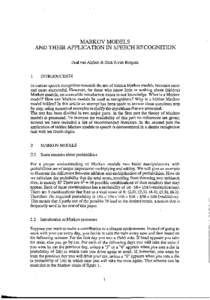 MARKOV MODELS AND THEIR APPLICATION IN SPEECH RECOGNITION Paul van Alphen & Dick R.van Bergem 1  INTRODUCTION