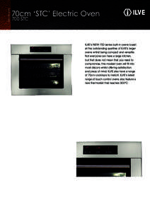Built-in OVENS  70cm ‘STC’ Electric Oven 700 STC  ILVE’s NEW 700 series built-in ovens boast
