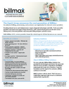 The iSpark Group announces the next generation of BillMax:  An advanced billing, provisioning, and customer care application for Internet service providers Providing Internet access and related services requires disparat