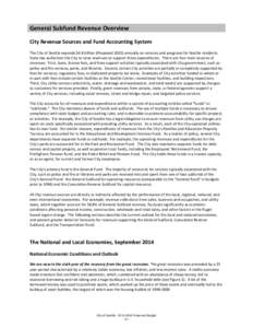 General Subfund Revenue Overview City Revenue Sources and Fund Accounting System The City of Seattle expends $4.8 billion (Proposed[removed]annually on services and programs for Seattle residents. State law authorizes the 