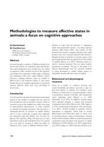 Methodologies to measure affective states in animals: a focus on cognitive approaches Dr Else Verbeek Dr Caroline Lee CSIRO livestock Industries FD McMaster Research Laboratories