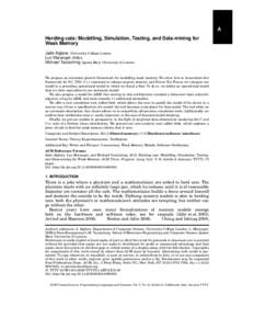 A Herding cats: Modelling, Simulation, Testing, and Data-mining for Weak Memory Jade Alglave, University College London Luc Maranget, INRIA Michael Tautschnig, Queen Mary University of London