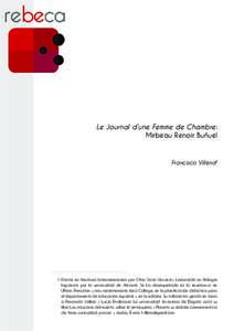 Le Journal d’une Femme de Chambre: Mirbeau Renoir Buñuel Francisco Villena1  1. Doctor en literatura latinoamericana por Ohio State University. Licenciado en filología