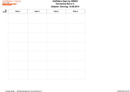 Ostfildern Open by DIMAH Tennisclub Ruit e.V. Zeitplan: Sonntag, So 16.08.