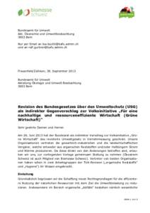 Bundesamt für Umwelt Abt. Ökonomie und Umweltbeobachtung 3003 Bern Nur per Email an [removed] und an [removed]