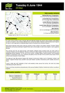 Tuesday 6 June[removed]D-Day) Daily weather extremes Highest Maximum Temperature: 17.8 °C at Thorney Island (Hampshire) Lowest Maximum Temperature: