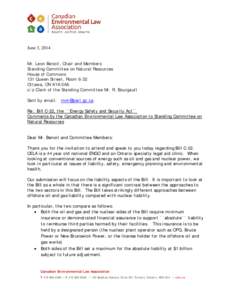 June 3, 2014 Mr. Leon Benoit, Chair and Members Standing Committee on Natural Resources House of Commons 131 Queen Street, Room 6-32 Ottawa, ON K1A 0A6