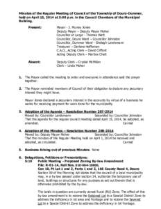 Minutes of the Regular Meeting of Council of the Township of Douro-Dummer, held on April 15, 2014 at 5:00 p.m. in the Council Chambers of the Municipal Building. Present:  Mayor - J. Murray Jones
