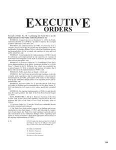 EXECUTIV E ORDERS Executive Order No. 38: Continuing the Task Force on the Implementation of the Public Authorities Reform Act. WHEREAS, I signed into law on December 11, 2009, the Public