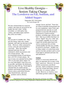 Live Healthy Georgia— Seniors Taking Charge The Lowdown on Fat, Sodium, and Added Sugars September 2011 Newsletter By Lauren Badger, BS