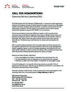 PLEASE POST  CALL FOR NOMINATIONS Community Advisory Committee (CAC)  The CIHR Canadian HIV Trials Network (CTN/Network) is a national non-profit organization