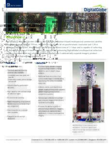 D ATA S H E E T  WorldView-2 WorldView-2, launched October 2009, is the first high-resolution 8-band multispectral commercial satellite. Operating at an altitude of 770 km, WorldView-2 provides 46 cm panchromatic resolut