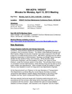 NW-ACPA / WSDOT Minutes for Monday, April 15, 2013 Meeting Day/Time: Monday, April 15, 2013, 10:00 AM – 12:00 Noon