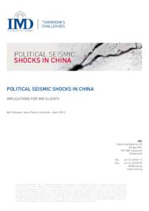 Political seismic shocks in China - Implications for IMD clients - Jean-Pierre LEHMANN - April 2012