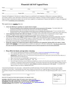 Financial Aid SAP Appeal Form Name: ____________________________________________________________________________________________ (Last) (First)