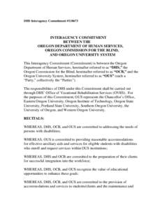 INTERAGENCY COMMITMENT BETWEEN THE OREGON DEPARTMENT OF HUMAN SERVICES, OREGON COMMISSION FOR THE BLIND, AND OREGON UNIVERSITY