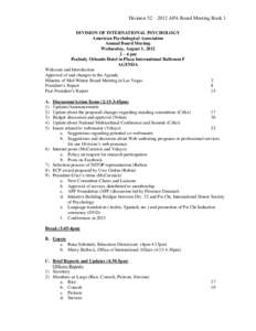 Division 52 – 2012 APA Board Meeting Book 1 DIVISION OF INTERNATIONAL PSYCHOLOGY American Psychological Association Annual Board Meeting Wednesday, August 1, 2012 2 – 6 pm