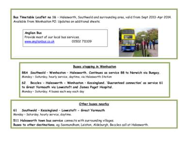 Bus Timetable Leaflet no 16 – Halesworth, Southwold and surrounding area, valid from Sept 2013-AprAvailable from Wenhaston PO. Updates on additional sheets. Anglian Bus Provide most of our local bus services. ww