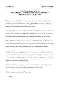Press Release  14 September 2011 A NEW PARADIGM NEEDED FOR A RADICAL AND EFFECTIVE GREEN MOVEMENT