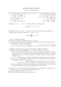 Esercizi di Teoria di Galois 4. Roma Tre, 12 MaggioSi calcoli il gruppo di Galois (cio`e il numero di elementi e la struttura di ciascuno dei seguenti): a. x4 + 2x3 + 15x2 + 14x + 73; b. x4 + 8x3 + 26x2 + 24x + 