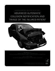 RECOMMENDATIONS FROM THE EXPERT PANEL:  ADVANCED AUTOMATIC COLLISION NOTIFICATION AND TRIAGE OF THE INJURED PATIENT