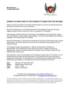 Media Release 17 September 2007 SYDNEY’S STARS TAKE TO THE STREETS TO BUSK FOR THE WAYSIDE Sydney musicians will take to the streets this November for a brand new festival that will be both easy on the ear and on your 